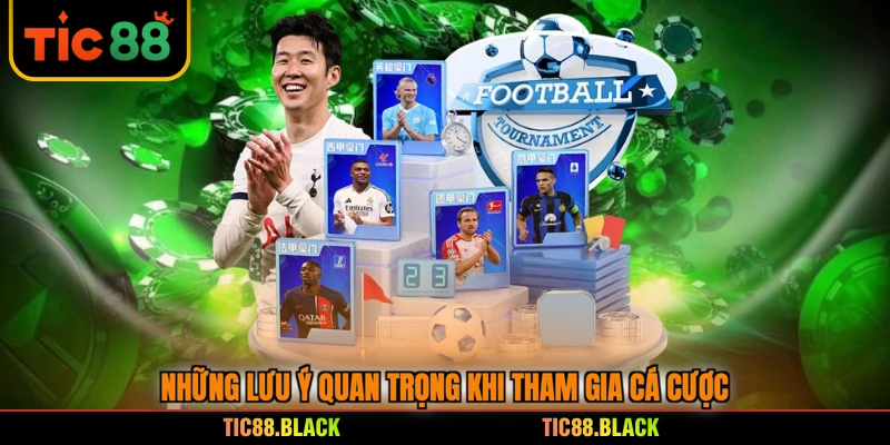 Những lưu ý quan trọng khi tham gia cá cược